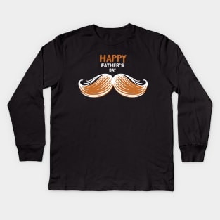 Mustache Ideology Handlebar Mustache Happy Fathers Day Kids Long Sleeve T-Shirt